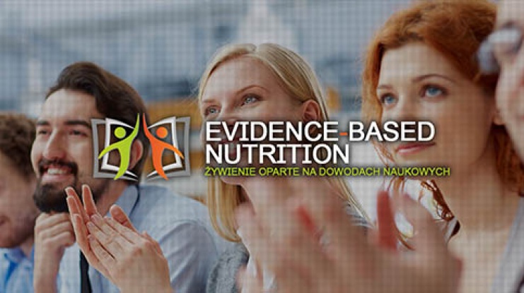 Evidence-Based Nutrition - Żywienie oparte na dowodach naukowych
